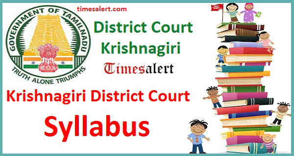 Krishnagiri District Court Syllabus Krishnagiri District Court Syllabus