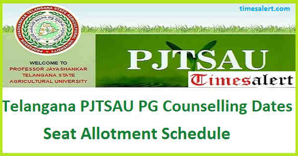 Telangana PJTSAU PG Counselling Dates Telangana PJTSAU PG Counselling Dates