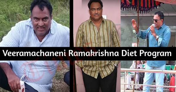 Veeramachaneni Ramakrishna Diet Chart