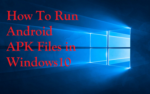 download apk files on windows 10