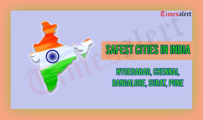 Safest Cities In India