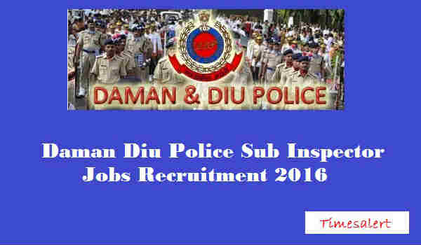 Daman & Diu Police Recruitment 2016 Daman & Diu Police Recruitment 2016