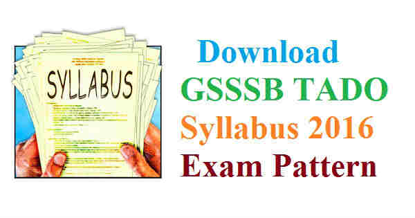 GSSSB TADO Syllabus 2016 GSSSB-TADO-Syllabus-2016