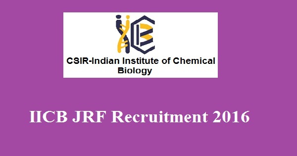 IICB JRF Recruitment 2016