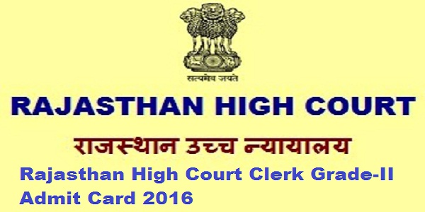 Rajasthan High Court Clerk Admit Card 2016 Rajasthan-High-Court-Clerk-Grade-II-Admit-Card-2016