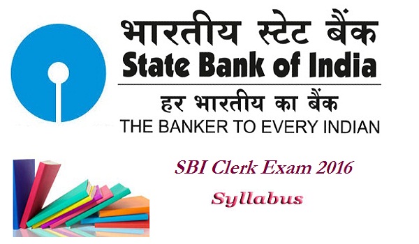 SBI Clerk Syllabus 2016 SBI Clerk Syllabus 2016