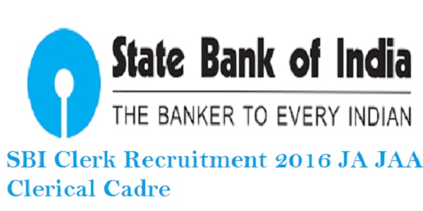 SBI JA JAA Clerk Recruitment 2016