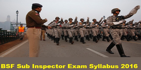 BSF-Sub-Inspector-Exam-Syllabus-2016 BSF-Sub-Inspector-Exam-Syllabus-2016