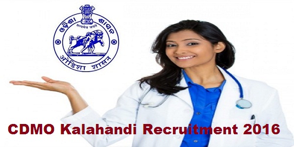 CDMO Kalahandi Recruitment 2016 CDMO-Kalahandi-Recruitment-2016