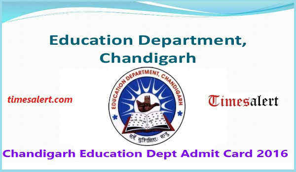 Chandigarh Education Department Admit Card 2016 Chandigarh Education Department Admit Card 2016