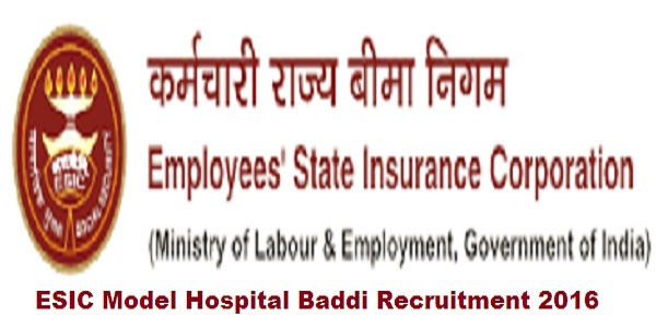 ESIC Model Hospital Baddi Recruitment 2016 ESIC-Model-Hospital-Baddi-Recruitment-2016