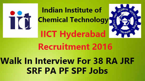 IICT Hyderabad Recruitment 2016 IICT-Hyderabad -Recruitment-2016