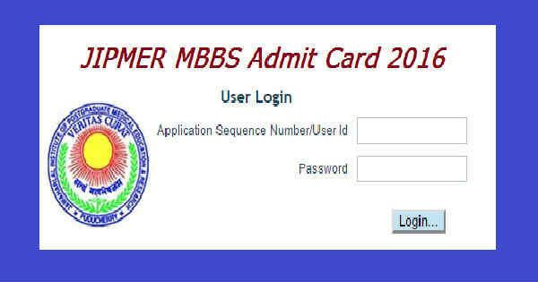 JIPMER MBBS Admit Card 2016 JIPMER MBBS Admit Card 2016