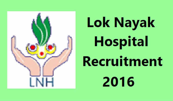 Lok Nayak Hospital Recruitment 2016 Lok-Nayak-Hospital-Recruitment-2016