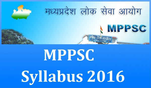 MPPSC Syllabus 2016 MPPSC-Syllabus-2016