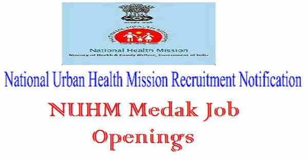 NUHM Medak Recruitment 2016 NUHM Medak Recruitment 2016