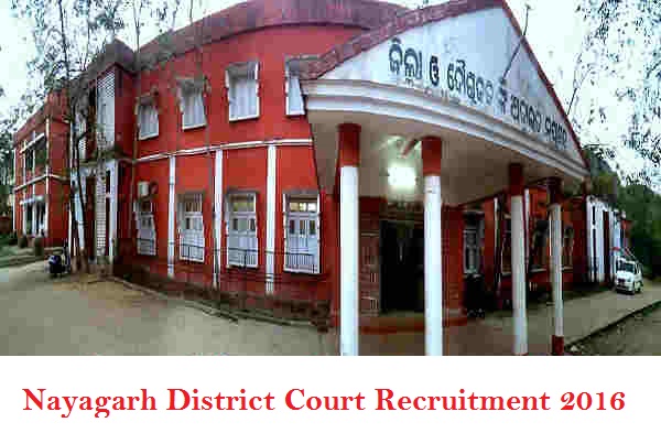 Nayagarh District Court Recruitment 2016 Nayagarh District Court Recruitment 2016