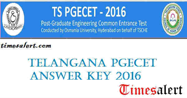 TS PGECET Answer Key 2016 TS PGECET Answer Key 2016