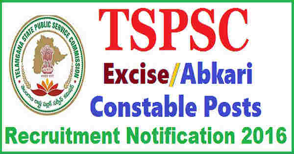 TSPSC Excise Constable Recruitment 2016