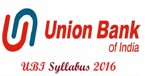 UBI Specialist Officer Syllabus 2016