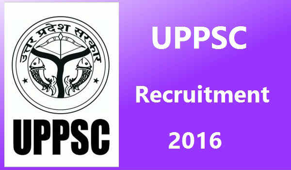 UPPSC Recruitment 2016