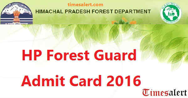 HP Forest Guard Admit Card 2016 HP Forest Guard Admit Card 2016