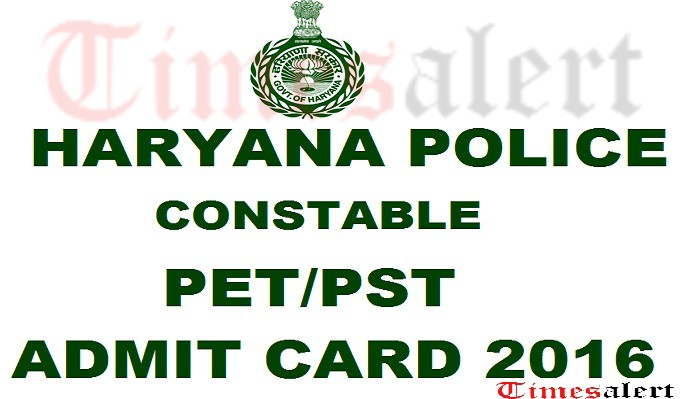 Haryana Police Constable PST Admit Card 2016