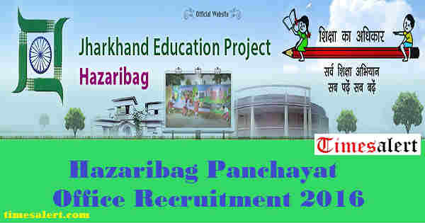 Hazaribag Panchayat Office Recruitment 2016 Hazaribag Panchayat Office Recruitment 2016