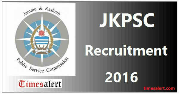 JKPSC Recruitment 2016 JKPSC Recruitment 2016