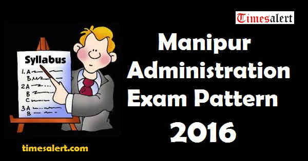 Manipur Administration Syllabus 2016 Manipur Administration Syllabus 2016