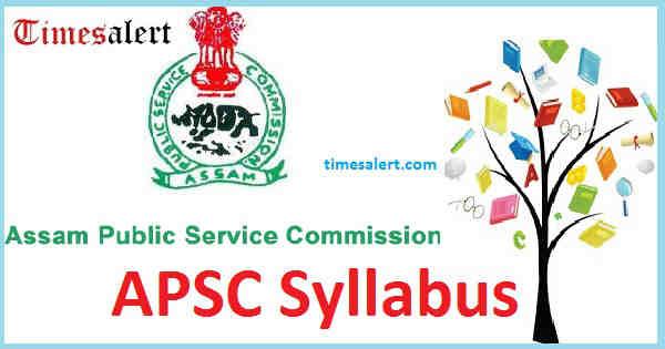 APSC Syllabus APSC Syllabus