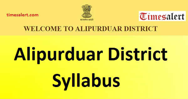 Alipurduar District Syllabus Alipurduar District Syllabus