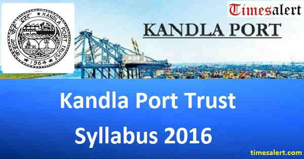 Kandla Port Trust Syllabus 2016
