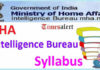 MHA Intelligence Bureau Syllabus