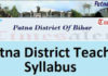 Patna District Teacher Syllabus