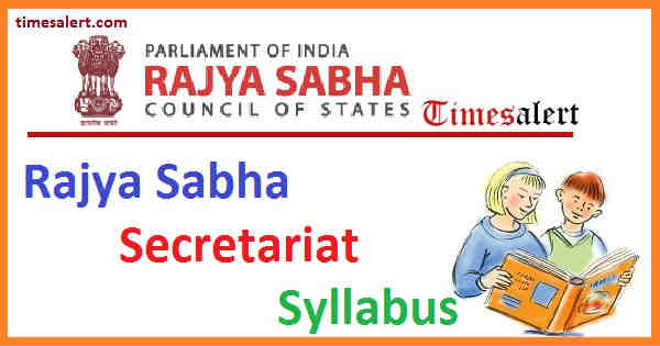 Rajya Sabha Secretariat Syllabus 
