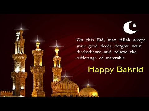 Happy Eid-ul-Adha : Bakrid Mubarak Wishes, Messages, Quotes, Images, Facebook & Whatsapp status