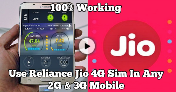 Use Reliance Jio 4G Sim in 3g Mobile