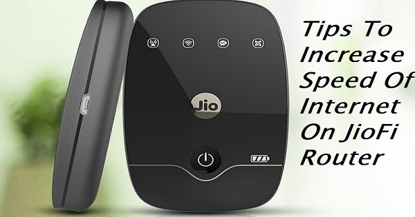 Increase JioFi Slow Internet Speed