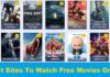 Best Sites To Watch Free Movies Online On The Internet Watch Free Movies Online