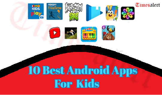 Best Kids Apps  2023 For Android IOS On Education, Music, Games