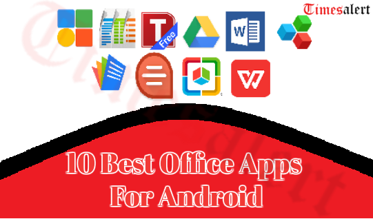 Best Office Apps For Android