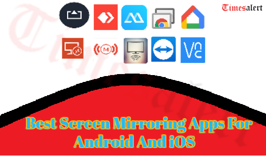Best Screen Mirroring Apps  2023 For Android And iOS To Smart Tv