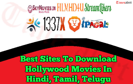 Best Sites To Download Hollywood Movies In Hindi, Tamil, Telugu – Dual Audio Movies 2023