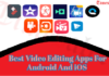 Best Video Editing Apps For Android And iOS