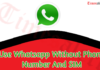 Use WhatsApp Without Phone Number Or SIM