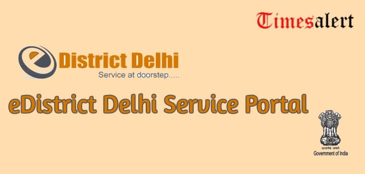 eDistrict Delhi Service Portal Registration, Login, Check Application Status