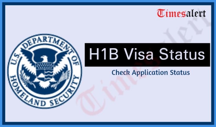 H1B Visa Status Track Check H1B Visa Application Status