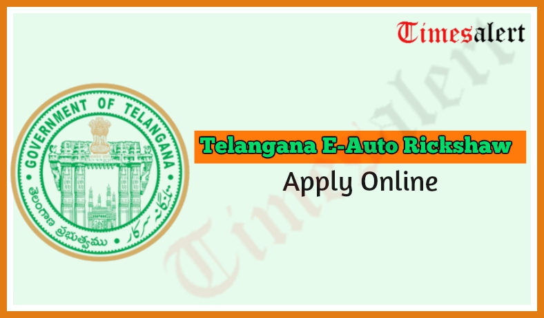 Telangana E-Auto Rickshaw Online Apply