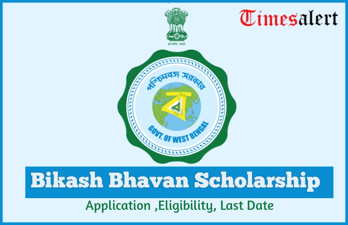 Bikash Bhavan Scholarship 2023 Registration, Application Form Status, Eligibility, Last Date